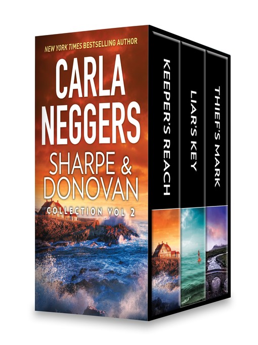 Title details for Sharpe & Donovan Collection, Volume 2: Keeper's Reach ; Liar's Key ; Thief's Mark by Carla Neggers - Available